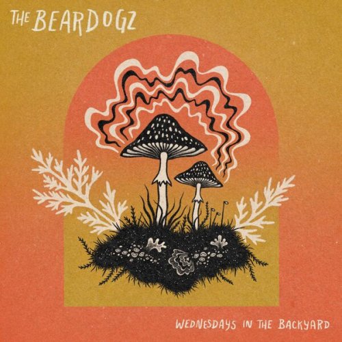 The Beardogz - Wednesdays in the Backyard (2022) Hi-Res