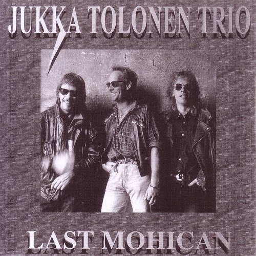 Jukka Tolonen Trio - Last Mohican (1995)