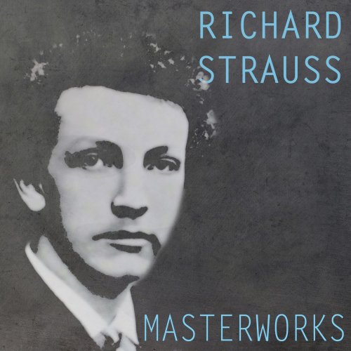 Cleveland Orchestra, Berliner Philharmoniker, Wiener Philharmoniker - Richard Strauss: Masterworks (2016)