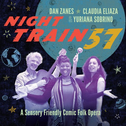 Dan Zanes, Claudia Eliaza, Yuriana Sobrino - Night Train 57 (2018) [Hi-Res]