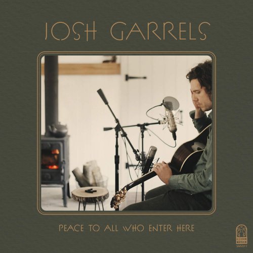 Josh Garrels - Peace to All Who Enter Here (2020)