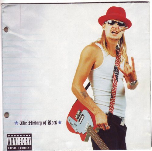 Kid Rock - The History of Rock (2000)