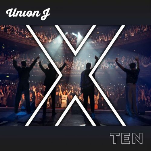 Union J - Ten (2022)