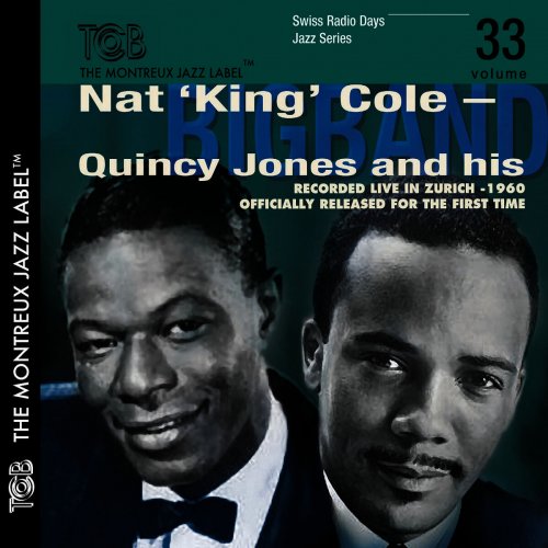 Nat King Cole, Quincy Jones - Kongresshaus, Zurich 1960 (2013)