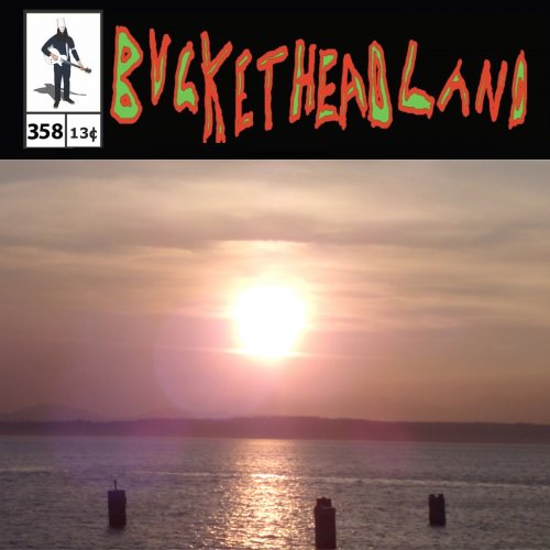 Buckethead - Live Hollow Harbor I​'d Like a Dinghy If You Please (Pike 358) (2022)