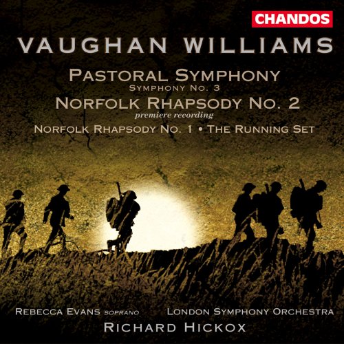 Richard Hickox, London Symphony Orchestra, Rebecca Evans - Vaughan Williams: Pastoral Symphony & Norfolk Rhapsodies (2002) [Hi-Res]