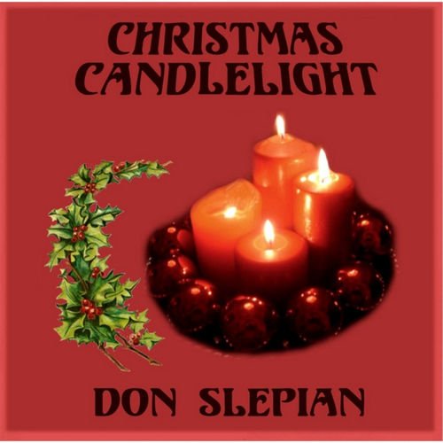 Don Slepian - Christmas Candlelight (1986/2013)