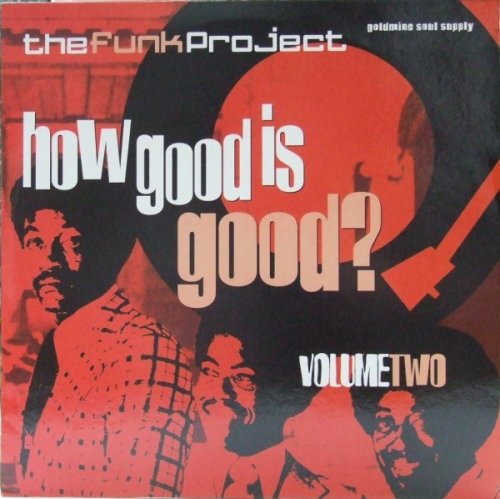 VA - The Funk Project - How Good Is Good? Volume Two (2001)