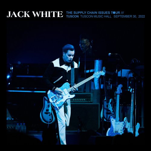 Jack White - 2022-09-30 Tucson Music Hall, Tucson, AZ (2022)