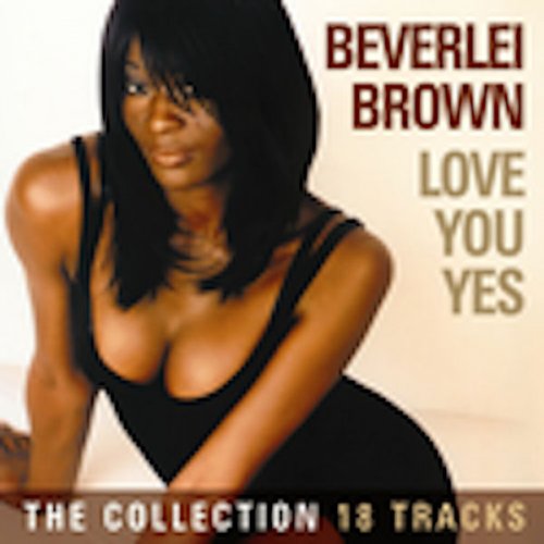 Beverlei Brown - Love You Yes - The Collection (2010)