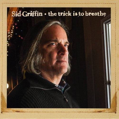 Sid Griffin - The Trick Is To Breathe (Expanded Edition) (2014)