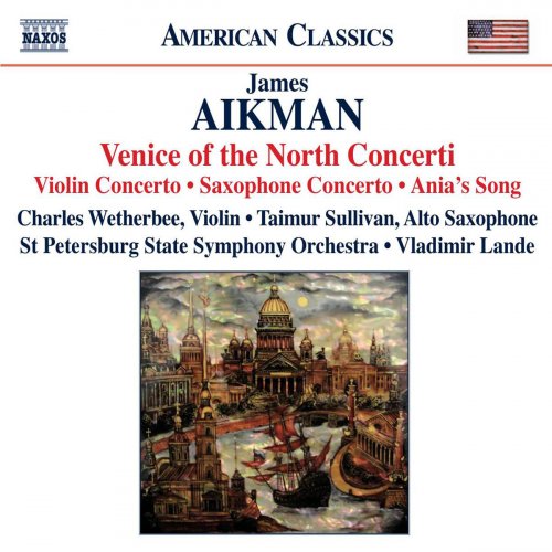 Charles Wetherbee, Taimur Sullivan, St. Petersburg State Symphony Orchestra, Vladimir Lande - Venice of the North Concerti (2010)
