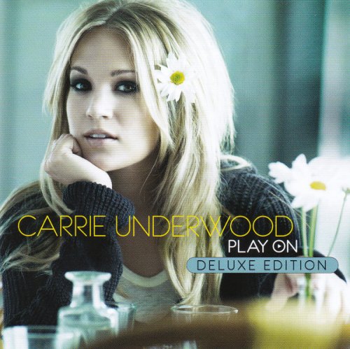 Carrie Underwood - Play On (Deluxe Edition) (2011)