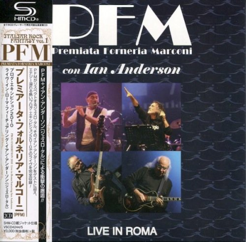 P.F.M. / Premiata Forneria Marconi - Live In Roma feat. Ian Anderson (2010)