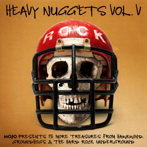 VA - Heavy Nuggets Vol. V: Mojo Presents 15 More Treasures From Hawkwind, Groundhogs & the Hard Rock Underground (2019)