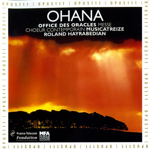 Roland Hayrabedian - Ohana: Office Des Oracles / Messe (1999)