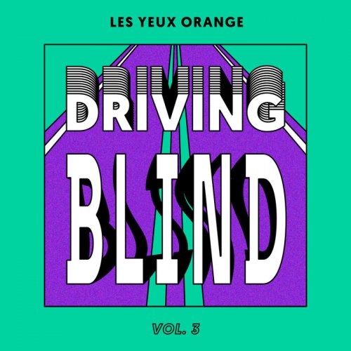 VA - Driving Blind Vol. 3 (2022)