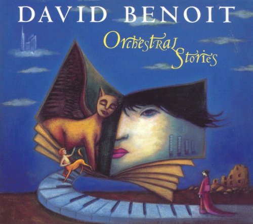 David Benoit - Orchestral Stories (2005)