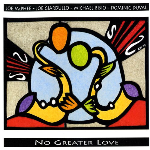 Joe McPhee - No Greater Love (2000)