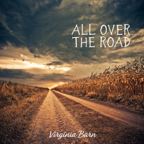 Virginia Barn - All Over the Road (2022) Hi-Res