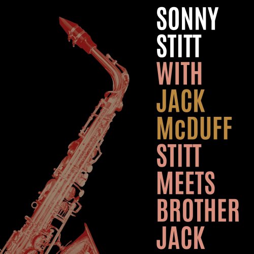 Sonny Stitt with Jack McDuff - Stitt Meets Brother Jack (Remastered) (2022) [Hi-Res]