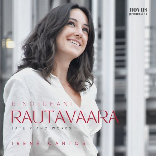 Irene Cantos - Rautavaara - Late Piano Works (2022)