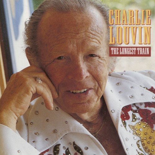 Charlie Louvin - The Longest Train (1996)