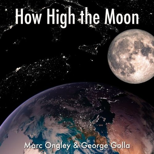 Marc Ongley - How High the Moon (2022)