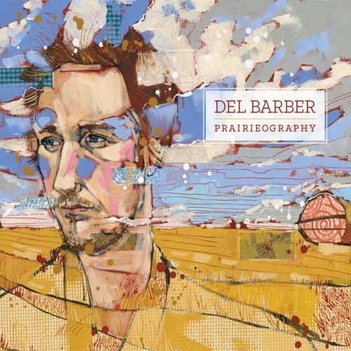 Del Barber - Prairieography (2014)