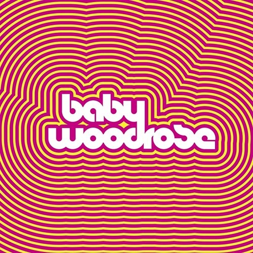 Baby Woodrose - Baby Woodrose (2009)