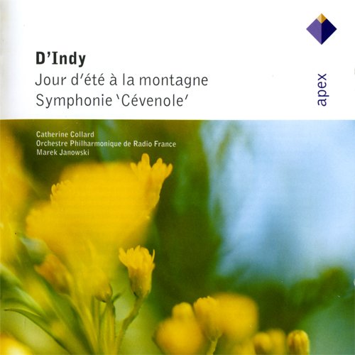 Catherine Collard - D'Indy: Jour d'été à la montagne, Symphonie 'Cévenole' (2003)