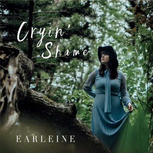 Earleine - Cryin' Shame (2017)