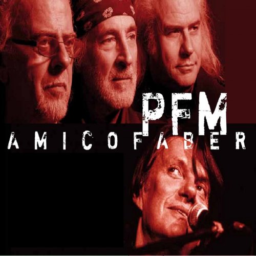 P.F.M. / Premiata Forneria Marconi - Amico Faber (2011) [2CD]