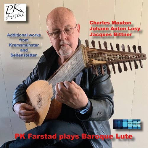 PK Farstad - PK Farstad plays 11-course Baroque Lute (2021)