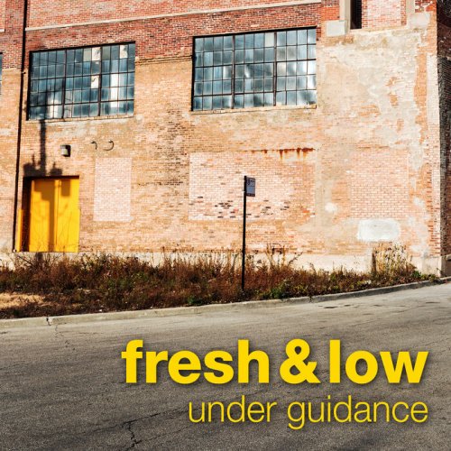 Fresh & Low - Under GuiDance (2022)