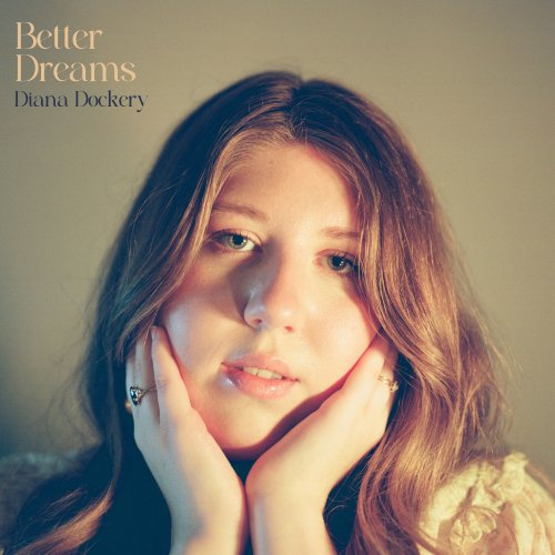 Diana Dockery - Better Dreams (2023) Hi Res