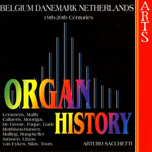 Arturo Sacchetti - Organ History: Belgium, Danemark, Netherlands (2006)