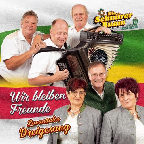 Schnürer Buam & Lavanttaler Dreigesang - Wir bleiben Freunde (2023)