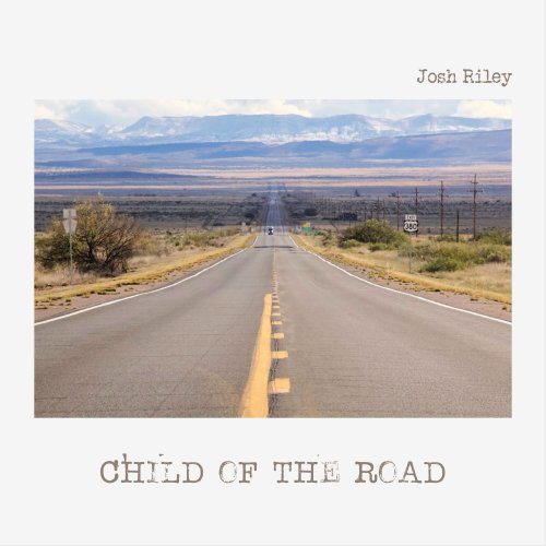 Josh Riley - Child of the Road (2023) Hi-Res