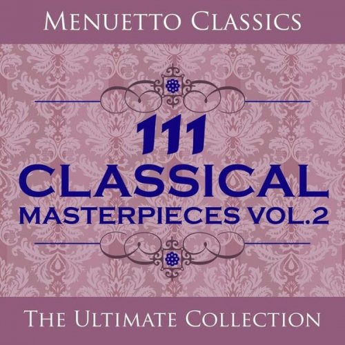 VA - 111 Classical Masterpieces, Vol. 2 (2010) FLAC