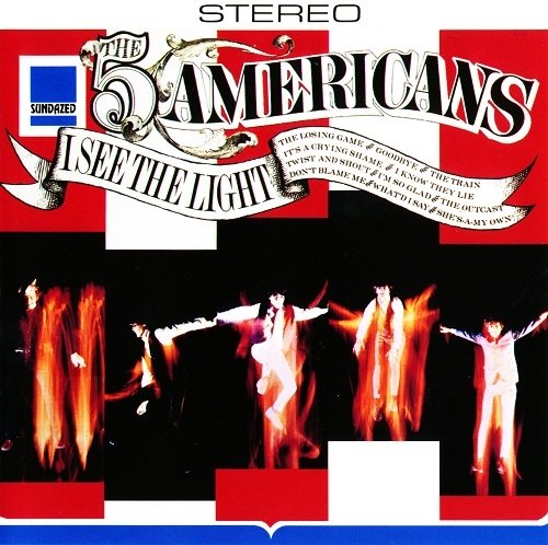 The Five Americans - I See The Light (Reissue) (1966/1994)