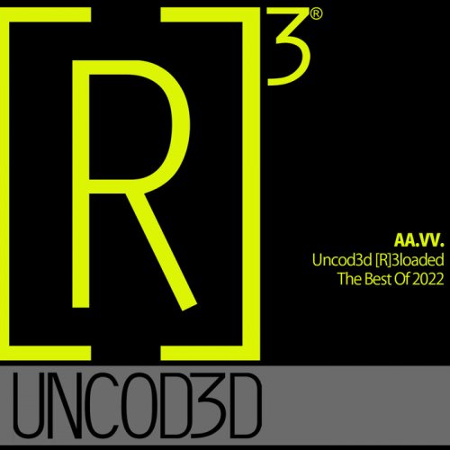 VA - Uncod3d [R]3loaded – The Best Of 2022 (2023)