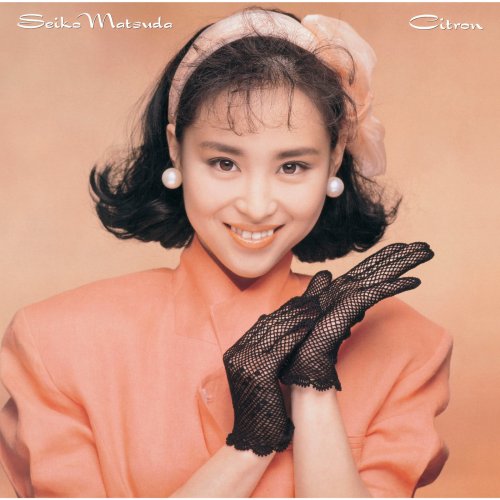 Seiko Matsuda - Citron (1988) [2015] Hi-Res