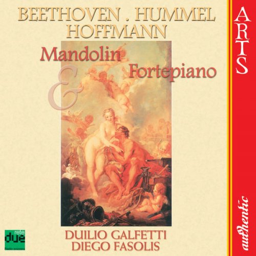 Diego Fasolis & Duilio Galfetti - Beethoven / Hummel: Mandolin & Fortepiano (2006)