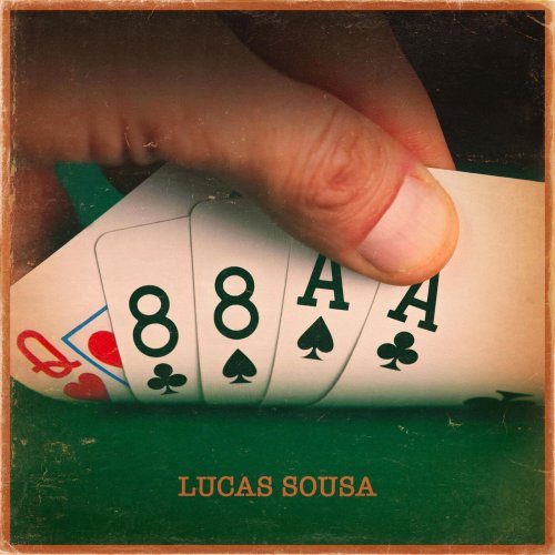 Lucas Sousa - Aces & Eights (2022)