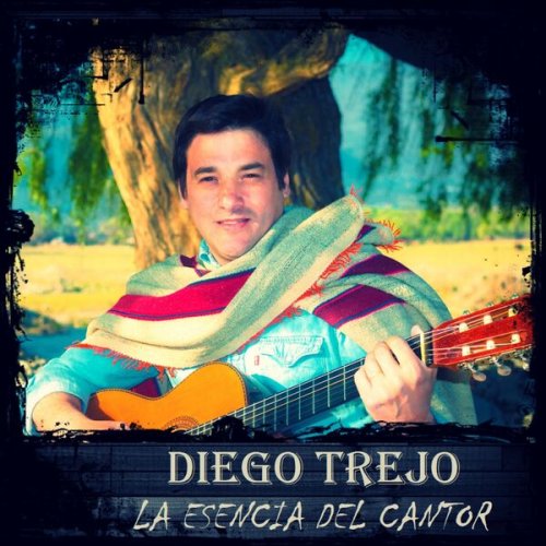 Diego Trejo - La Esencia del Cantor (2022)