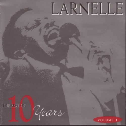 Larnelle Harris - The Best Of 10 Years Vol. 1 (1991)