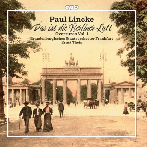 Brandenburgisches Staatsorchester Frankfurt & Ernst Theis - Paul Lincke: Overtures, Vol. 1 (2023) [Hi-Res]