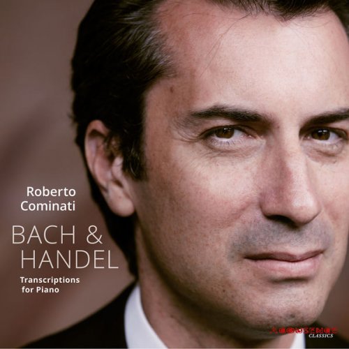 Roberto Cominati - Bach & Handel: Transcriptions for Piano (2016) [Hi-Res]