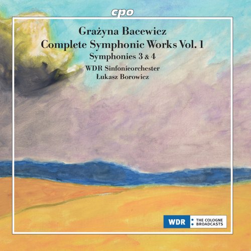 WDR Sinfonie-Orchester & Łukasz Borowicz - Bacewicz: Complete Symphonic Works, Vol. 1 (2023) [Hi-Res]